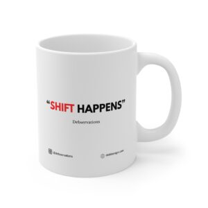 “Shift Happens”